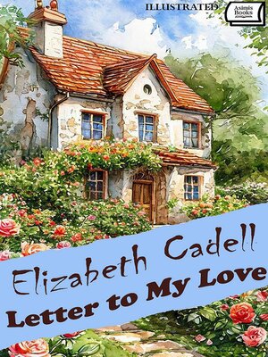 cover image of Letter to My Love. Illustrated